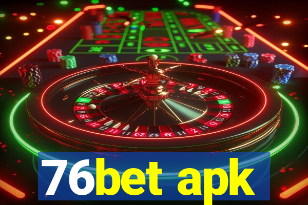 76bet apk